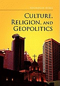 Culture, Religion, and Geopolitics