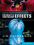 Digital Photographers Guide to Dramatic Photoshop Effects