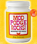 Mod Podge Rocks Decoupage Your World