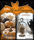 Artful Halloween 31 Frightfully Elegant Projects