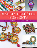 Marcia DeCoster Presents: Interviews with 30 Beaders on Inspiration & Technique