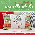 Doodle Stitching The Holiday Motif Collection Embroidery Projects & Designs to Celebrate the Seasons