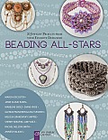 Beading All Stars 20 Jewelry Projects from Your Favorite Designers