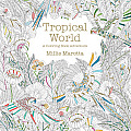 Tropical World: A Coloring Book Adventure