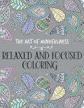Art of Mindfulness Relaxed & Focused Coloring