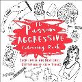 Passive Aggressive Coloring Book