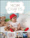 Mom Crafts DIY Crafts for the Expectant Mom