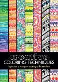 Creative Coloring Techniques Inspiration to Take Your Coloring to the Next Level