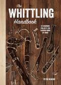 Whittling Handbook 20 Charming Projects for Carving Wood by Hand