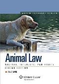 Animal Law: Welfare Interests & Rights, Second Edition