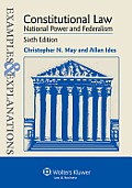 Examples & Explanations Constitutional Law National Power & Federalism 6th Edition
