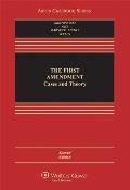 First Amendment Cases & Theory Second Edition