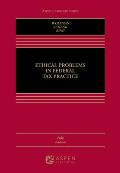 Ethical Problems in Federal Tax Practice