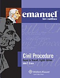 Emanuel Law Outlines: Civil Procedure, Keyed to Yeazell's, 8th Edition
