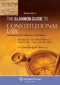 Glannon Guide To Constitutional Law Governmental Structure & Powers Second Edition