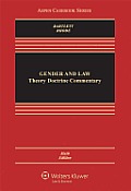 Gender & Law Theory Doctrine Commentary Sixth Edition