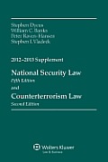 National Security Law & Counterterrorism Law 2012 2013 Supplement