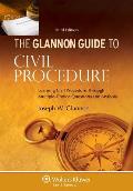 Glannon Guide To Civil Procedure Learning Civil Procedure Through Multiple Choice Questiions & Analysis Third Edition