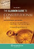 Glannon Guide to Constitutional Law: Individual Rights and Liberties, Learning Constitutional Law Through Multiple-Choice Questions and Analysis