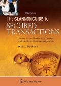 Glannon Guide to Secured Transactions: Learning Secured Transactions Through Multiple-Choice Questions and Analysis