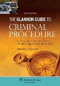 Glannon Guide To Criminal Procedure Learning Criminal Procedure Through Multiple Choice Questions & Analysis