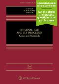 Criminal Law and Its Processes: Cases and Materials [Connected eBook with Study Center]