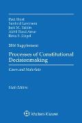 Processes of Constitutional Decisionmaking: Cases and Material 2016 Supplement