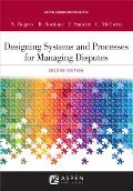 Designing Systems and Processes for Managing Disputes