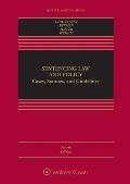 Sentencing Law and Policy: Cases, Statutes, and Guidelines