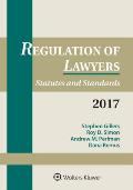 Regulation Of Lawyers Statutes & Standards 2017 Supplement