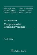 Comprehensive Criminal Procedure Fourth Edition 2017 Case Supplement