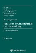 Processes Of Constitutional Decisionmaking Sixth Edition 2017 Supplement