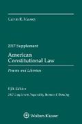 American Constitutional Law Powers & Liberties Fifth Edition 2017 Supplement