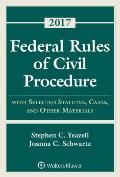 Federal Rules Of Civil Procedure With Selected Statutes Cases & Other Materials 2017 Supplement