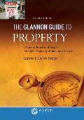 Glannon Guide to Property: Learning Property Through Multiple Choice Questions and Analysis