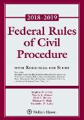 Federal Rules of Civil Procedure 2018 2019 Statutory Supplement with Resources for Study