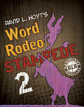 David L Hoyts Word Rodeo Stampede 2 The Rowdiest Word Round Ups on Earth