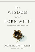 Wisdom Were Born with Reclaiming Perspective in Our Lives
