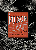 Poison Sinister Species with Deadly Consequences