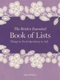 Brides Essential Book of Lists Things to Do & Questions to Ask