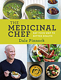 Medicinal Chef Eat Your Way to Better Health