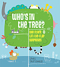 Whos in the Tree & Other Lift the Flap Surprises