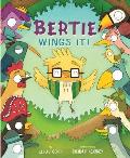 Bertie Wings It A Brave Bird Learns to Fly