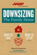 Downsizing the Family Home What to Save What to Let Go