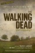 Walking Dead Psychology Psych of the Living Dead