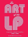 Art of the LP Classic Album Covers 1955 1995