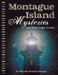 Montague Island Mysteries & Other Logic Puzzles