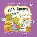 How Iguana Says I Love You