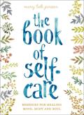 Book of Self Care Remedies for Healing Mind Body & Soul