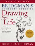 Bridgmans Complete Guide to Drawing From Life